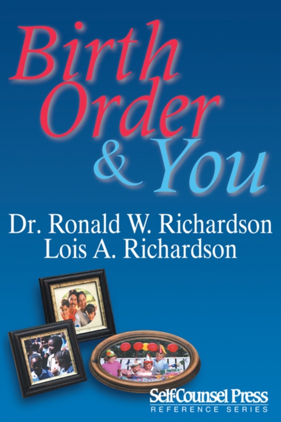 Birth Order & You (e-bog) af Richardson, Dr. Ronald W. Richardson & Lois A.