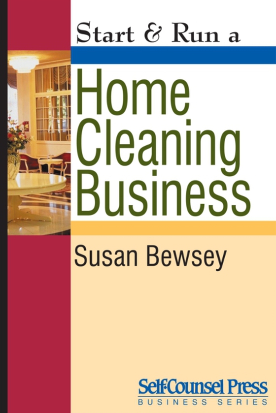 Start & Run a Home Cleaning Business (e-bog) af Bewsey, Susan