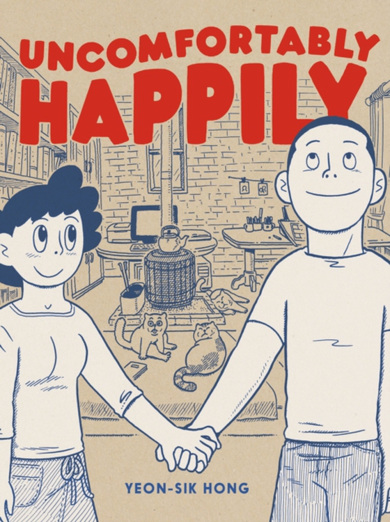 Uncomfortably Happily (e-bog) af Hong, Yeong-sik