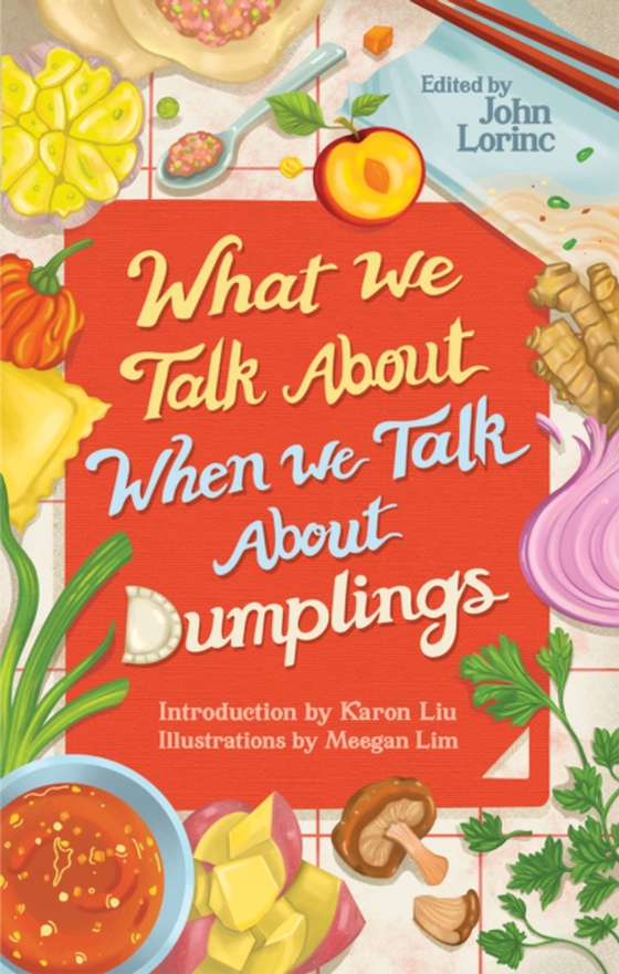 What We Talk About When We Talk About Dumplings (e-bog) af -