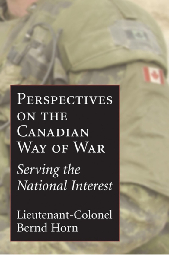 Perspectives on the Canadian Way of War (e-bog) af Horn, Bernd