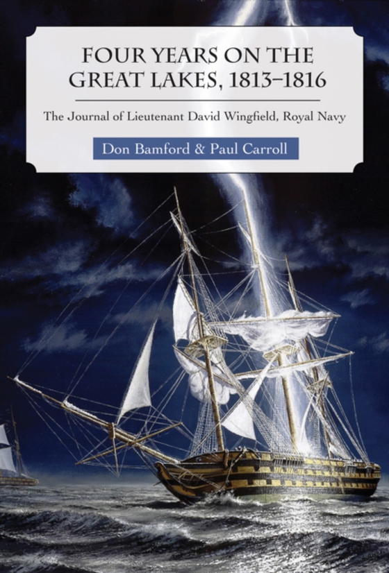 Four Years on the Great Lakes, 1813-1816 (e-bog) af Carroll, Paul