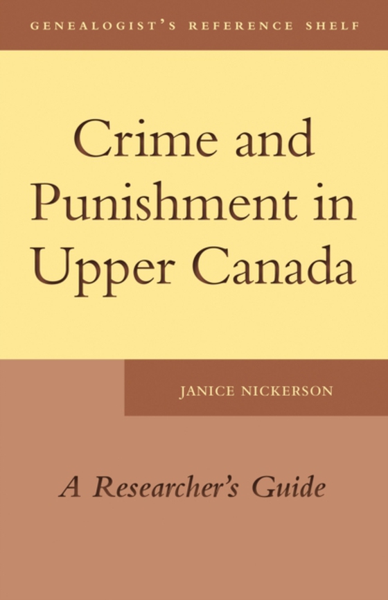 Crime and Punishment in Upper Canada (e-bog) af Nickerson, Janice