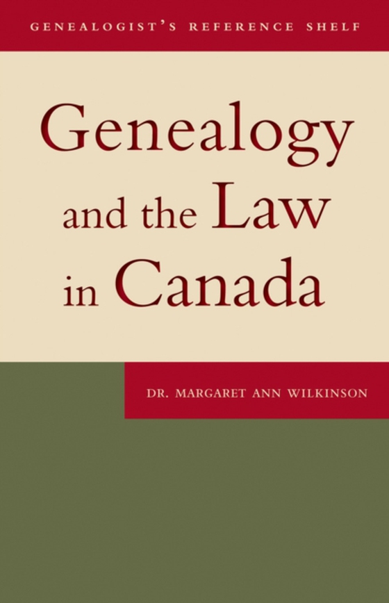 Genealogy and the Law in Canada (e-bog) af Wilkinson, Margaret Ann