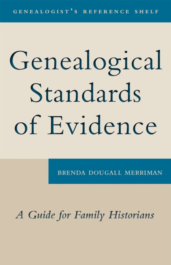 Genealogical Standards of Evidence (e-bog) af Merriman, Brenda Dougall