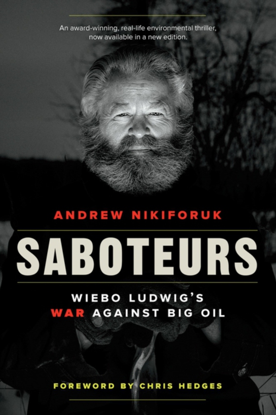 Saboteurs (e-bog) af Nikiforuk, Andrew