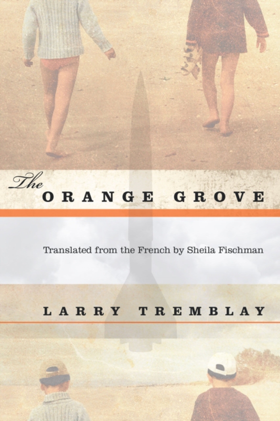 Orange Grove (e-bog) af Tremblay, Larry