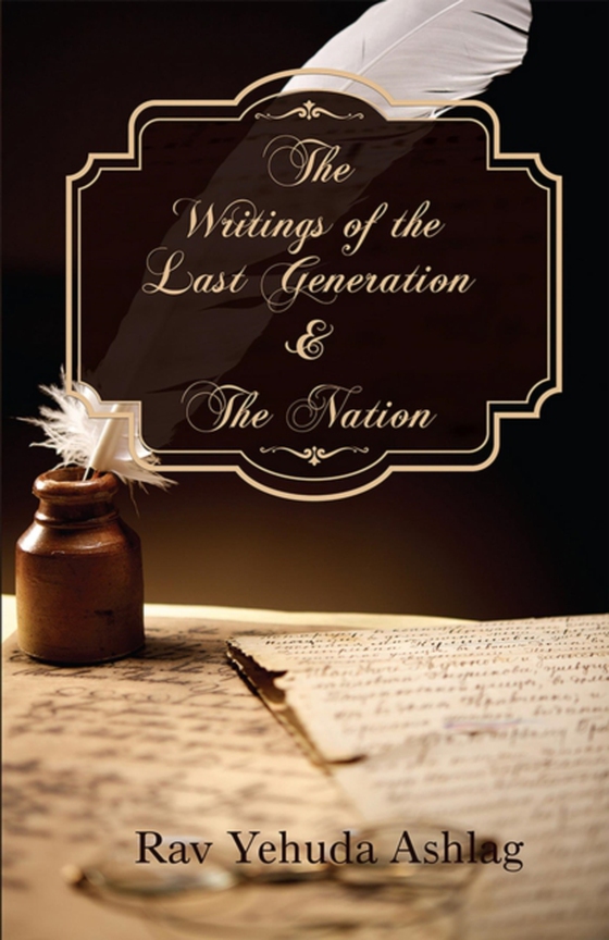 Writings of the Last Generation (e-bog) af Ashlag, Rav