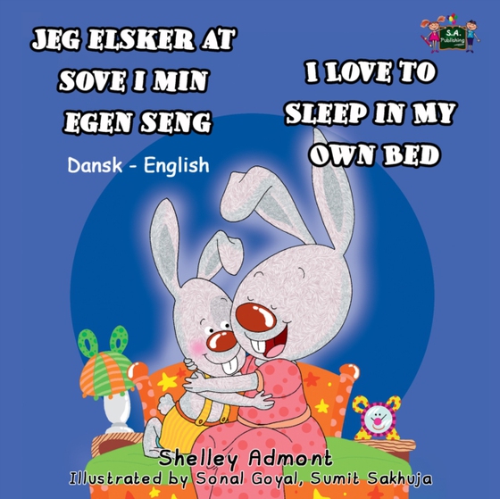 Jeg elsker at sove i min egen seng I Love to Sleep in My Own Bed (Danish Book for Kids)