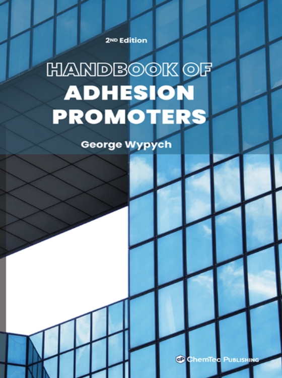 Handbook of Adhesion Promoters (e-bog) af Wypych, George