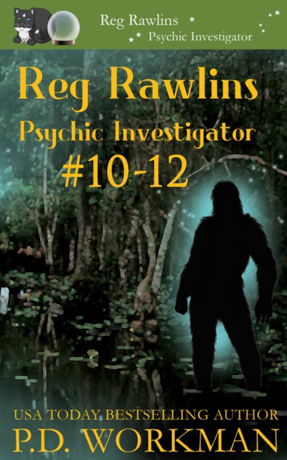 Reg Rawlins, Psychic Investigator 10-12: A Paranormal & Cat Cozy Mystery Series