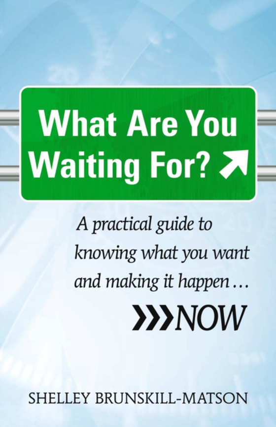 What Are You Waiting For? (e-bog) af Shelley Brunskill-Matson