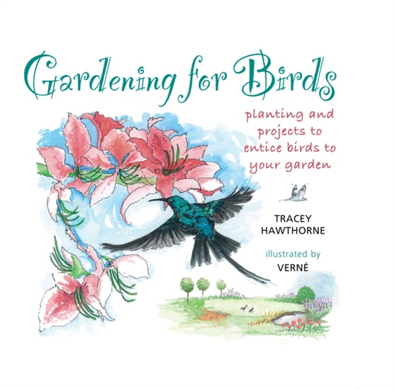 Gardening for Birds (e-bog) af Hawthorne, Tracey