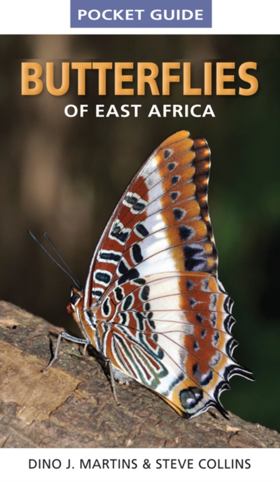 Pocket Guide Butterflies of East Africa (e-bog) af Martins, Dino J.