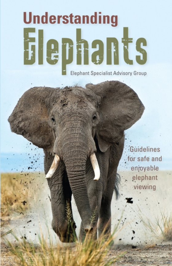 Understanding elephants (e-bog) af Group, Elephant Specialist Advisory (ESAG)