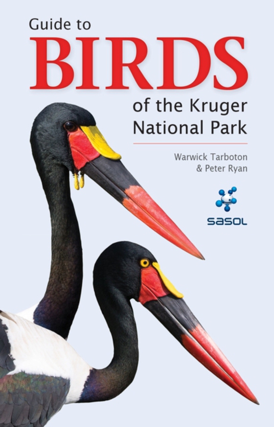 Sasol Guide to Birds of the Kruger National Park (e-bog) af Tarboton, Warwick