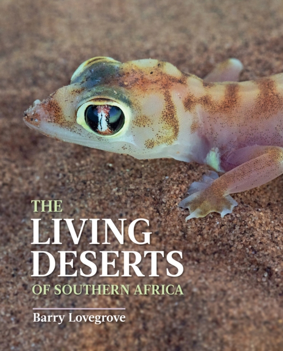 Living Deserts of Southern African (e-bog) af Lovegrove, Barry