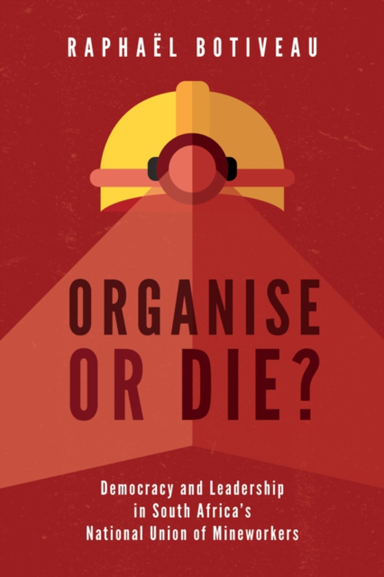 Organise or Die? (e-bog) af Botiveau, Raphael