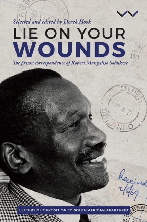 Lie on your wounds (e-bog) af Sobukwe, Robert