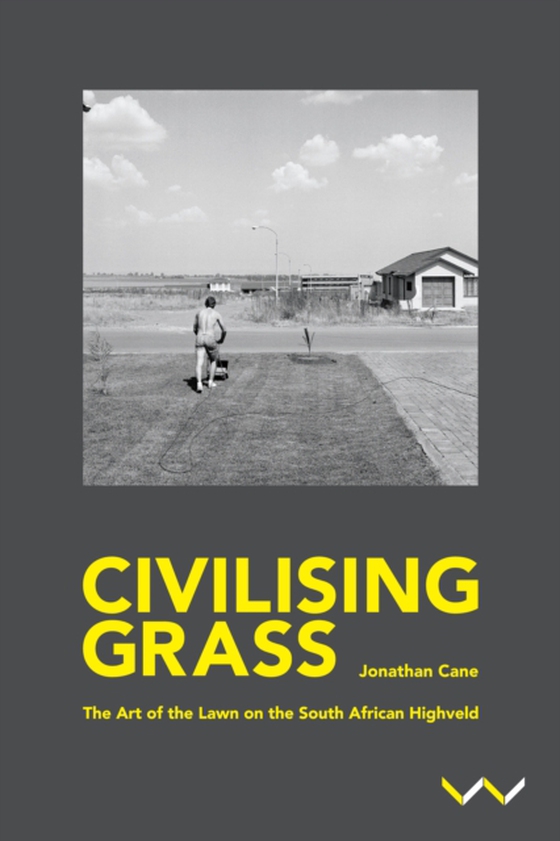 Civilising Grass (e-bog) af Cane, Jonathan