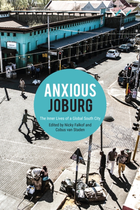 Anxious Joburg (e-bog) af Nuttall, Sarah