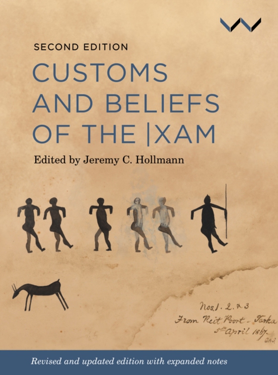 Customs and Beliefs of the |xam (e-bog) af Hollmann, Jeremy