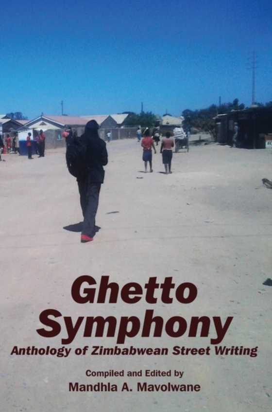 Ghetto Symphony (e-bog) af Mavolwane, A.