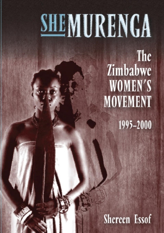 SheMurenga: The Zimbabwean Women's Movement 1995-2000 (e-bog) af Shereen Essof,