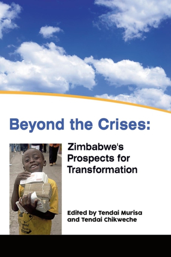 Beyond the Crises: Zimbabwe,s Prospects for Transformation (e-bog) af -