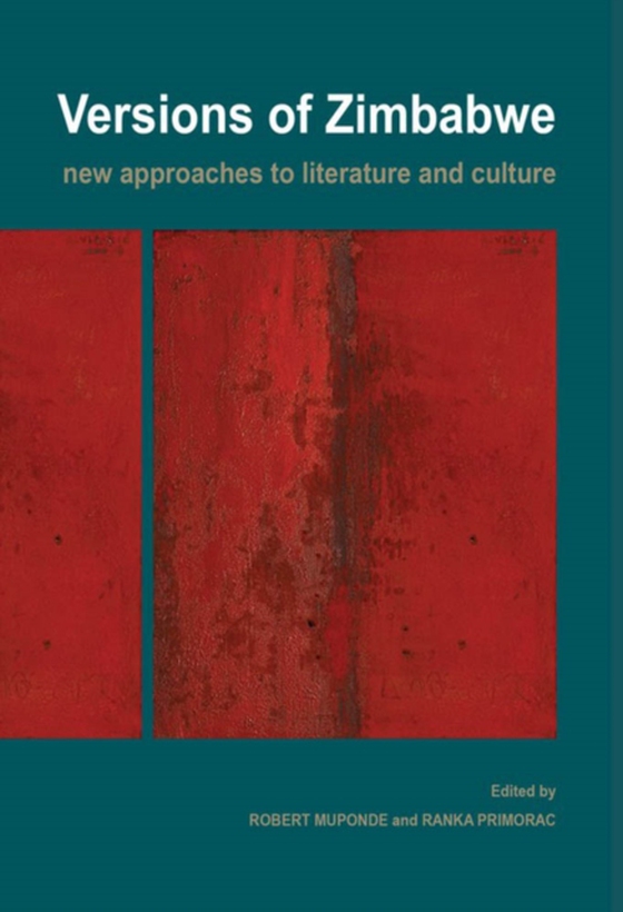 Versions of Zimbabwe. New Approaches to Literature and Culture (e-bog) af -