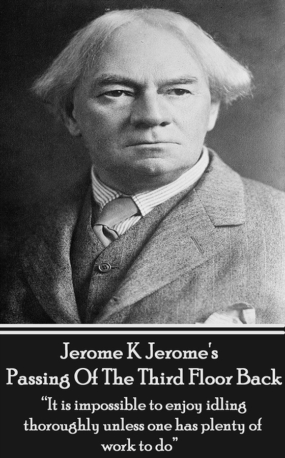 Passing Of The Third Floor Back (e-bog) af Jerome K Jerome