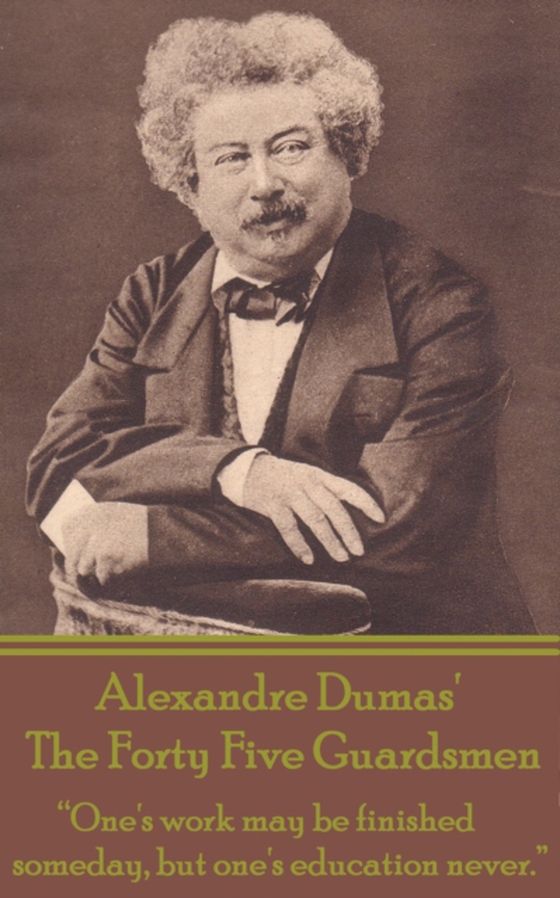 Forty Five Guardsmen (e-bog) af Alexandre Dumas