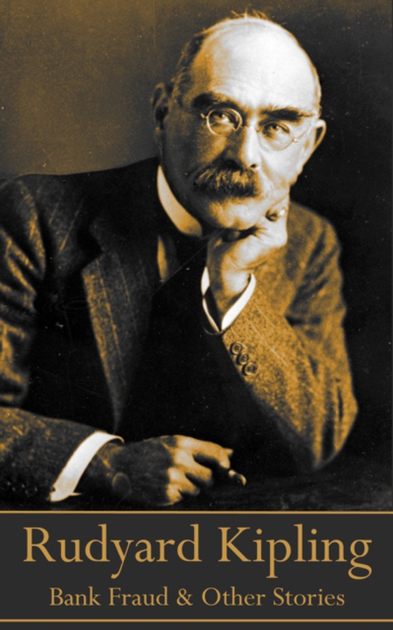 Bank Fraud & Other Short Stories (e-bog) af Rudyard Kipling