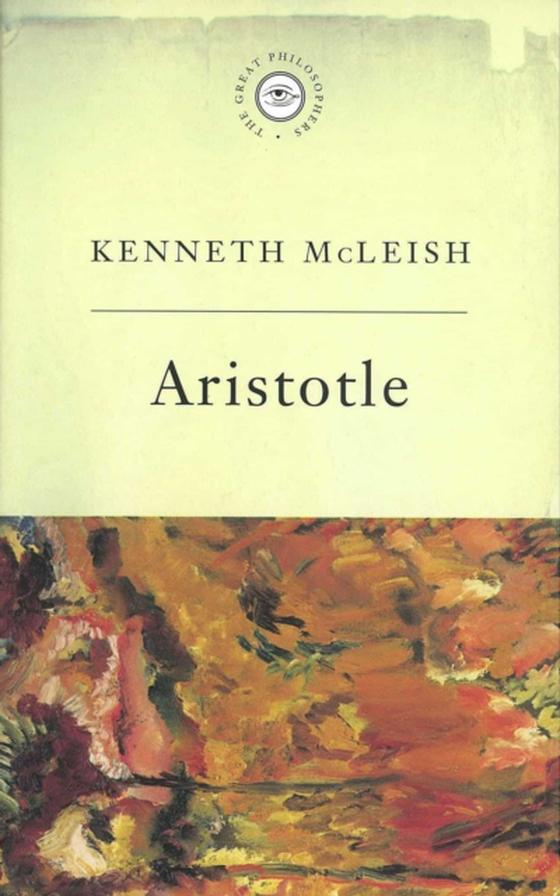 Great Philosophers: Aristotle (e-bog) af Mcleish, Kenneth