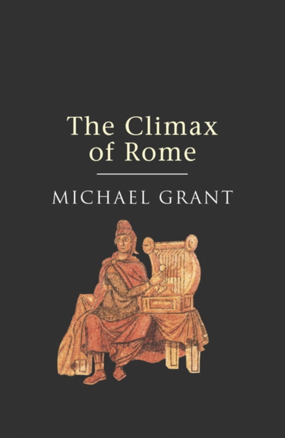 Climax Of Rome (e-bog) af Grant, Michael