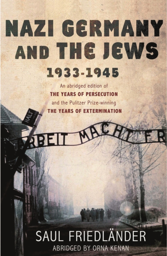 Nazi Germany and the Jews (e-bog) af Friedlander, Saul