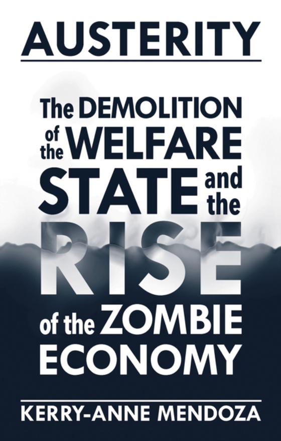 Austerity (e-bog) af Mendoza, Kerry-anne