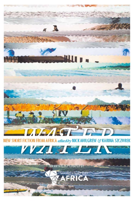 Water: New Short Story Fiction from Africa (e-bog) af -