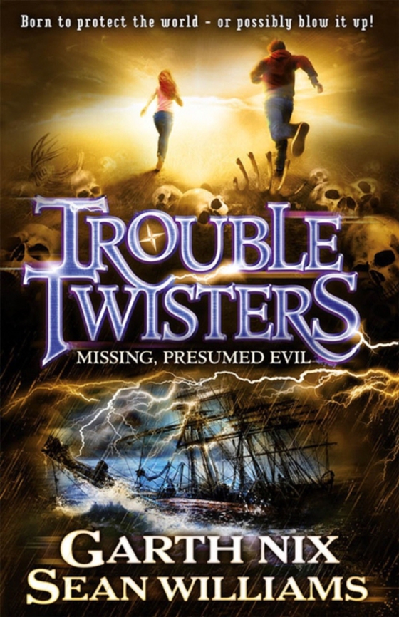 Troubletwisters 4: Missing Presumed Evil (e-bog) af Nix, Garth