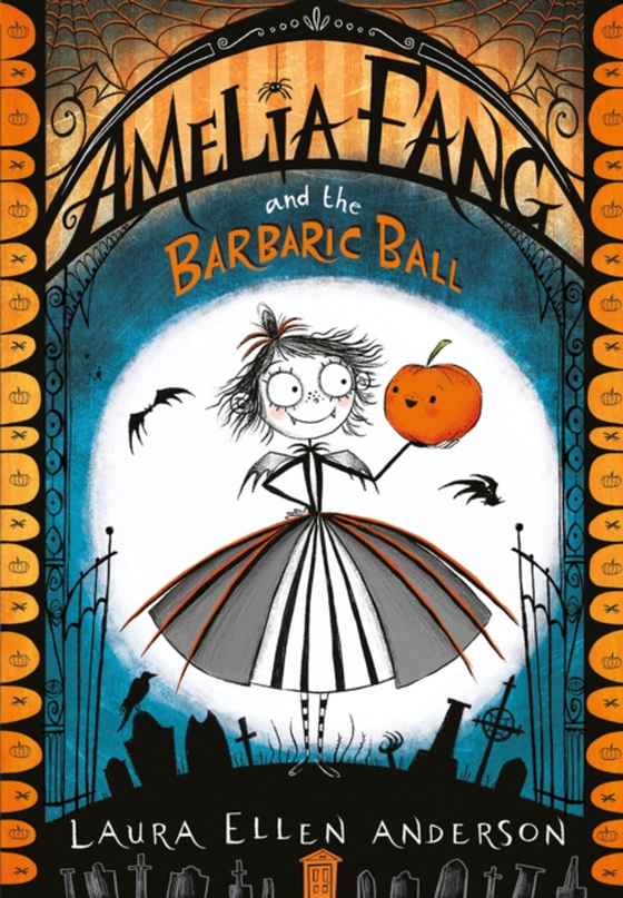 Amelia Fang and the Barbaric Ball (e-bog) af Anderson, Laura Ellen