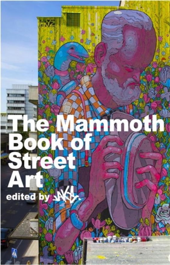 Mammoth Book of Street Art (e-bog) af JAKe