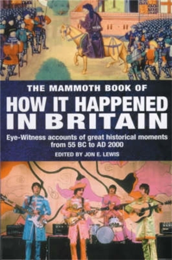 Mammoth Book of How it Happened in Britain