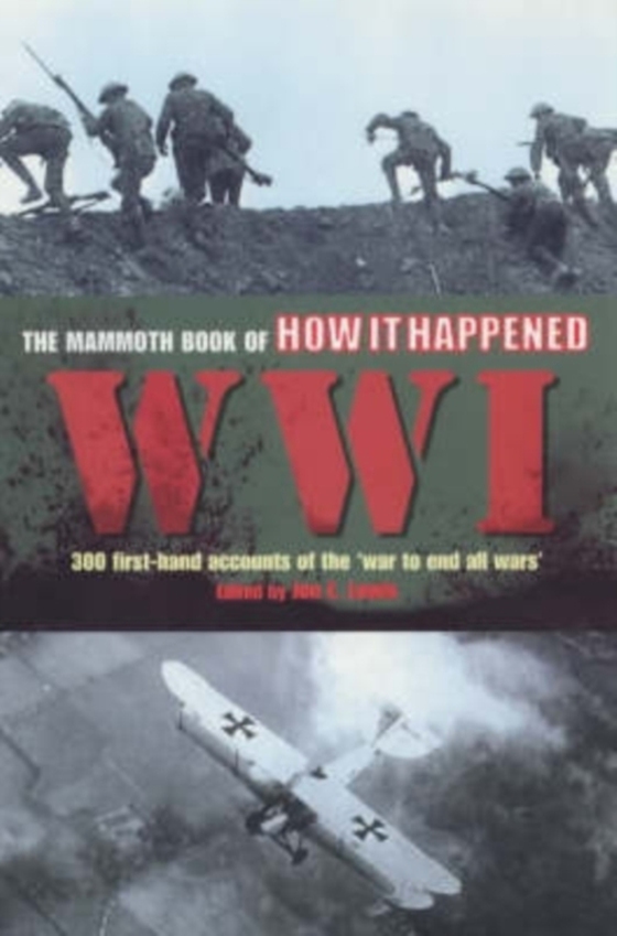 Mammoth Book of How it Happened: World War I (e-bog) af Lewis, Jon E.