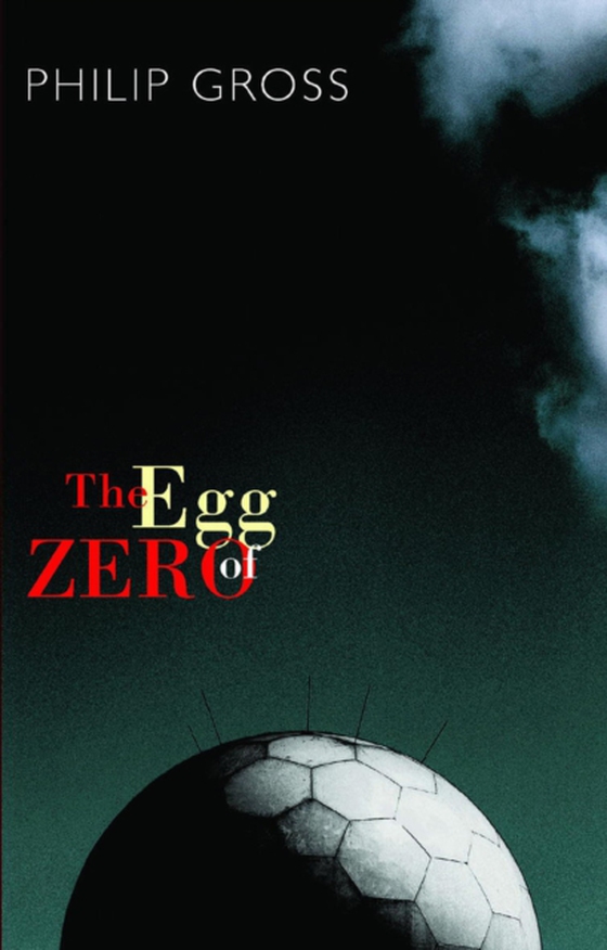 Egg of Zero (e-bog) af Gross, Philip