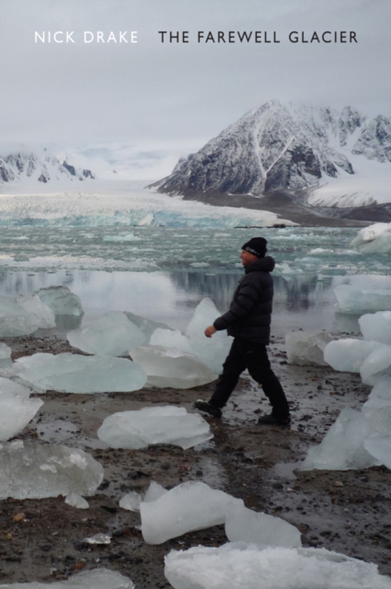 Farewell Glacier (e-bog) af Drake, Nick