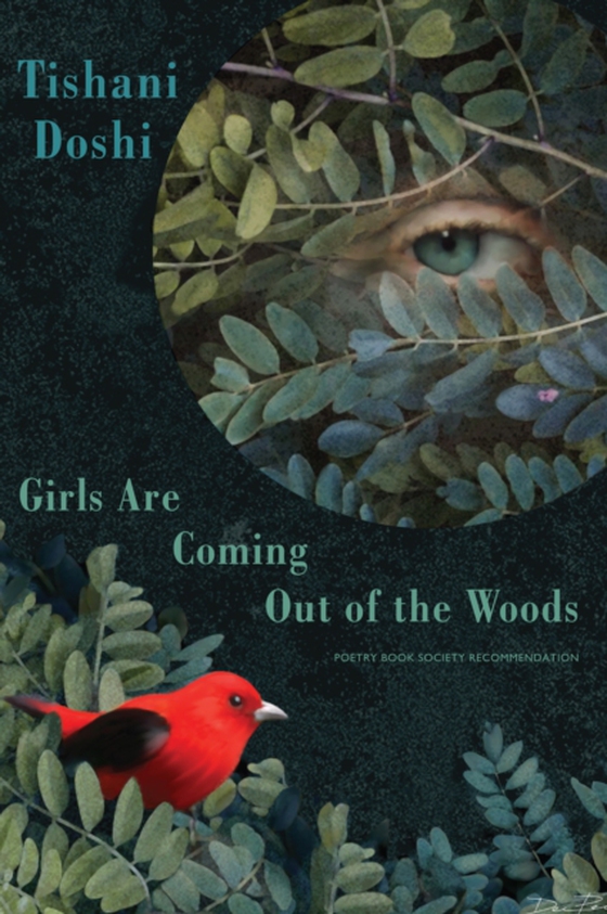 Girls Are Coming Out of the Woods (e-bog) af Doshi, Tishani