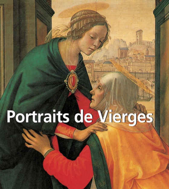 Portraits de Vierges