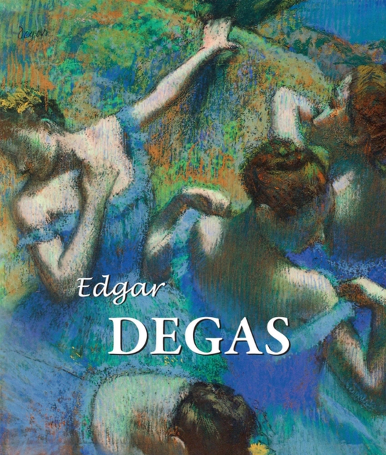 Edgar Degas (e-bog) af Edgar Degas, Degas