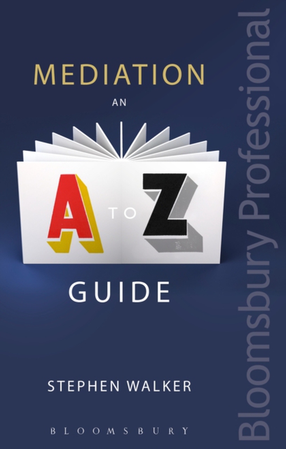 Mediation: An A-Z Guide (e-bog) af Stephen Walker, Walker