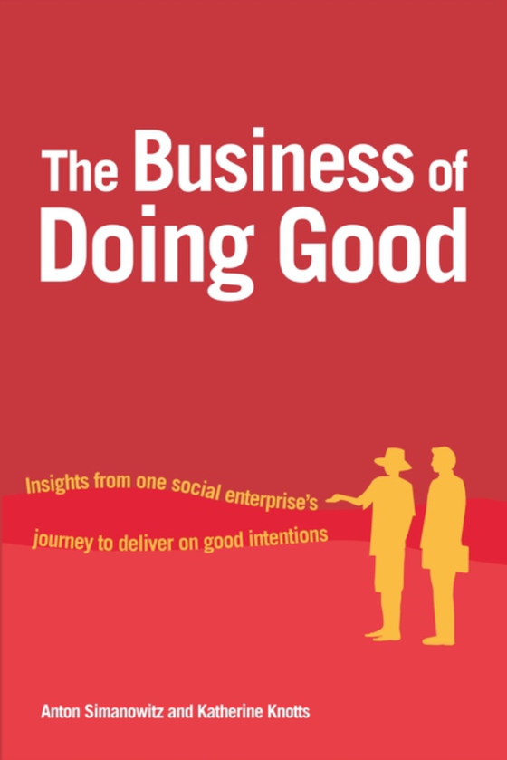 Business of Doing Good (e-bog) af Simanowitz, Anton